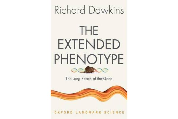 The Extended Phenotype - The Long Reach of the Gene