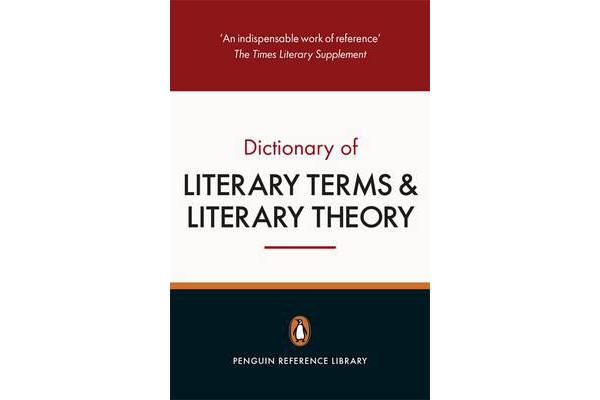 The Penguin Dictionary of Literary Terms and Literary Theory