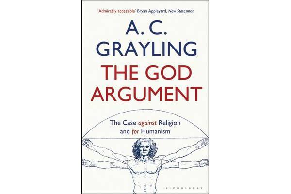 The God Argument - The Case Against Religion and for Humanism