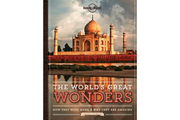 The World's Great Wonders - How They Were Made & Why They Are Amazing