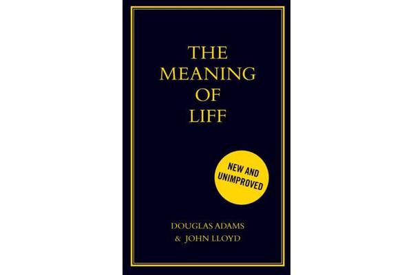 The Meaning of Liff - The Original Dictionary Of Things There Should Be Words For