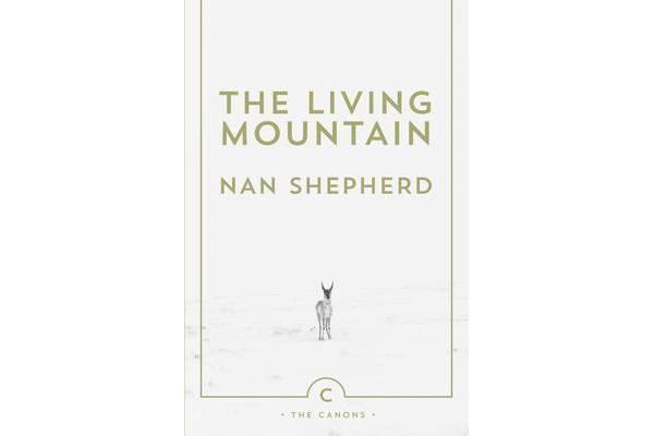 The Living Mountain - A Celebration of the Cairngorm Mountains of Scotland