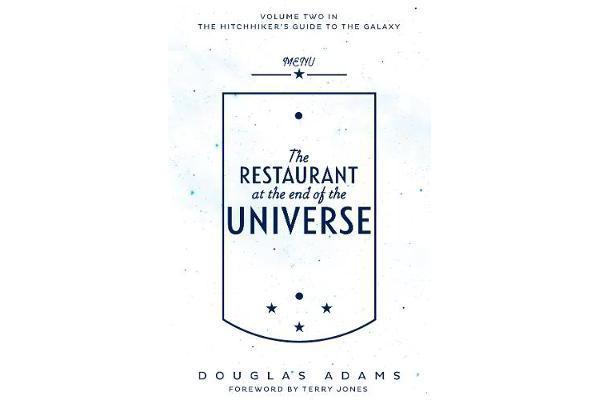 The Restaurant at the End of the Universe