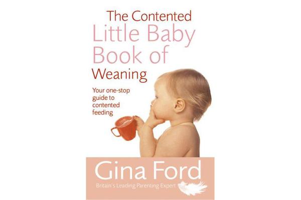 The Contented Little Baby Book Of Weaning