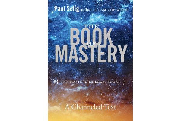 The Book of Mastery - The Master Trilogy: Book I