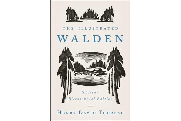 The Illustrated Walden - Thoreau Bicentennial Edition