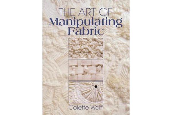 The Art of Manipulating Fabric