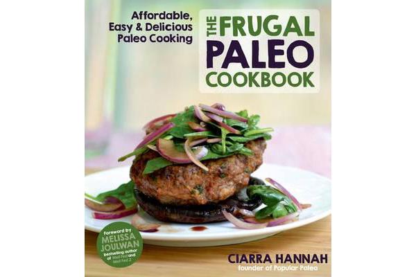 The Frugal Paleo Cookbook