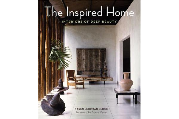 The Inspired Home - Interiors of Deep Beauty