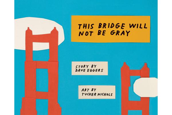 This Bridge Will Not Be Gray