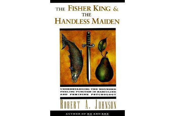 The Fisher King and the Handless Maiden