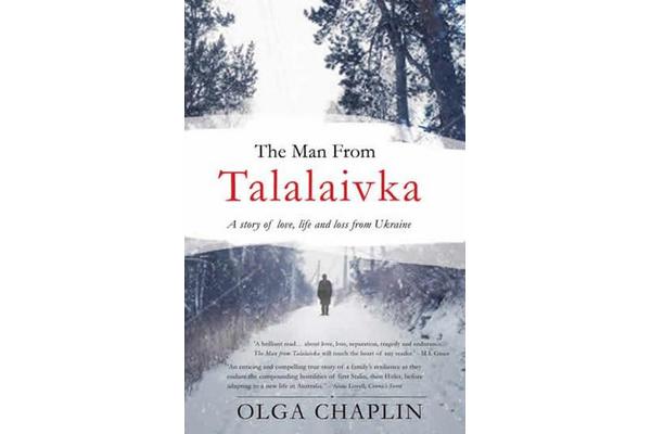 The Man from Talalaivka - A story of love, life and loss from Ukraine