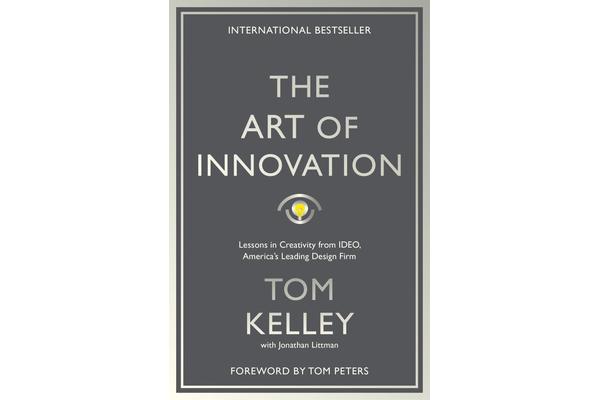 The Art Of Innovation - Lessons in Creativity from IDEO, America's Leading Design Firm