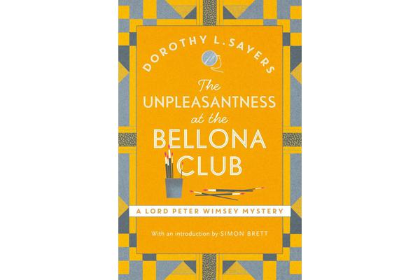 The Unpleasantness at the Bellona Club - Lord Peter Wimsey Book 4