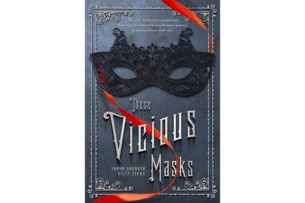 These Vicious Masks