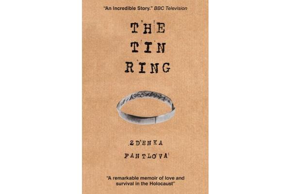 The Tin Ring - Love and Survival in the Holocaust