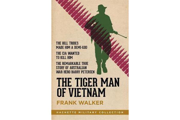 The Tiger Man of Vietnam