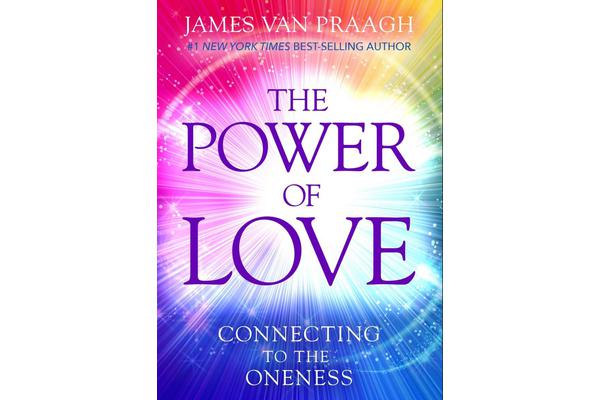 The Power of Love - Connecting to the Oneness