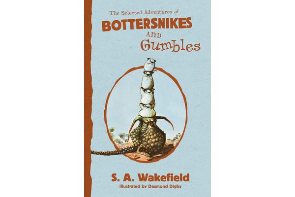 The Selected Adventures of Bottersnikes and Gumbles