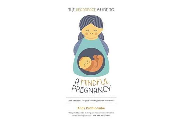 The Headspace Guide To...A Mindful Pregnancy