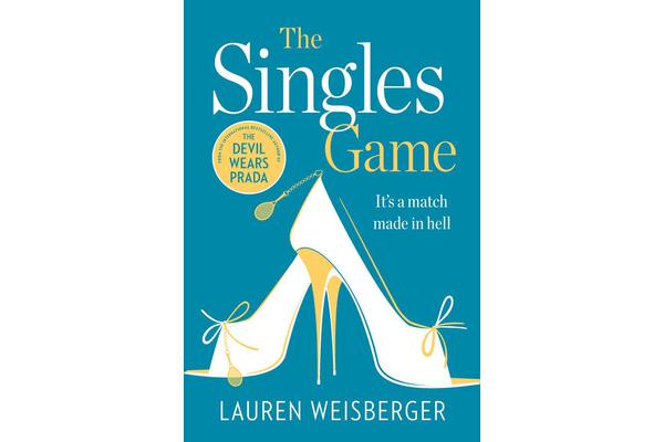 The Singles Game - Secrets and Scandal, the Smash Hit Read of the Summer