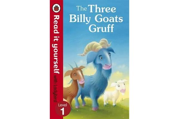 The Three Billy Goats Gruff - Read it yourself with Ladybird - Level 1