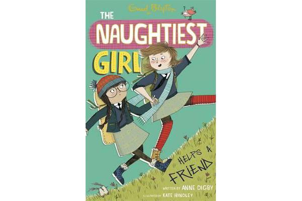 The Naughtiest Girl: Naughtiest Girl Helps A Friend - Book 6