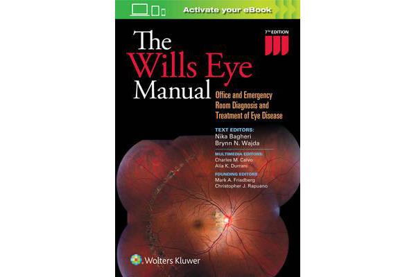 The Wills Eye Manual - Office and Emergency Room Diagnosis and Treatment of Eye Disease