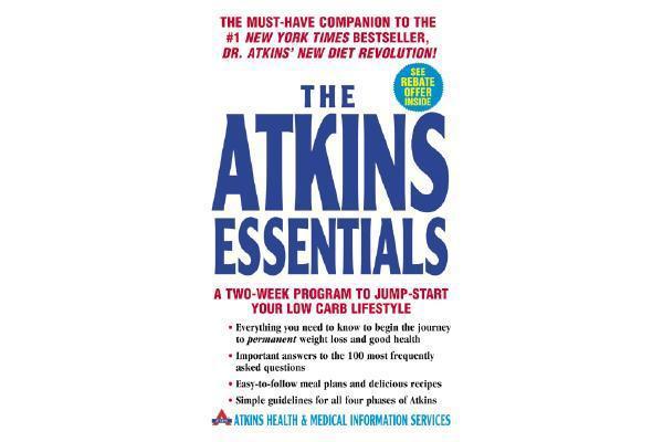 The Atkins Essentials A Two-Week Lifestyle Program to Jump-Start Your Low Carb Lifestyle