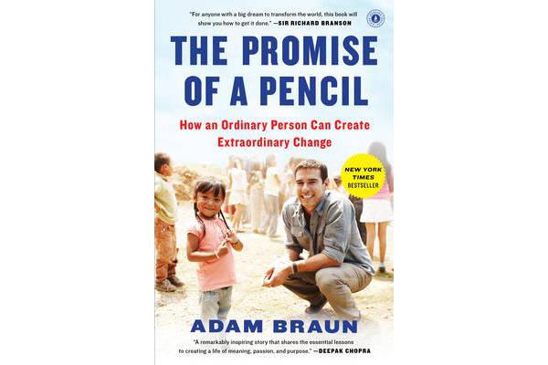 The Promise of a Pencil - How an Ordinary Person Can Create Extraordinary Change