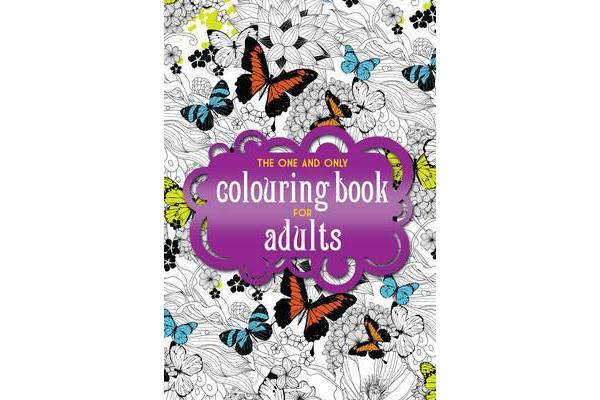 The One and Only Coloring Book for Adults