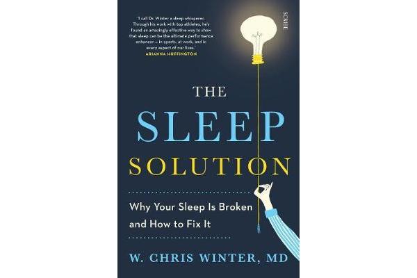 The Sleep Solution - why your sleep is broken and how to fix it