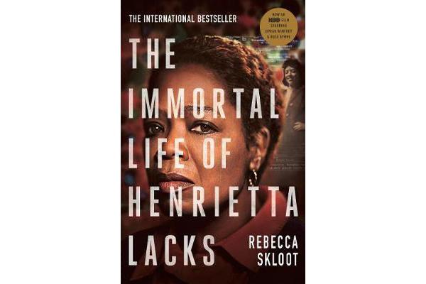 The Immortal Life of Henrietta Lacks - TV Tie-In