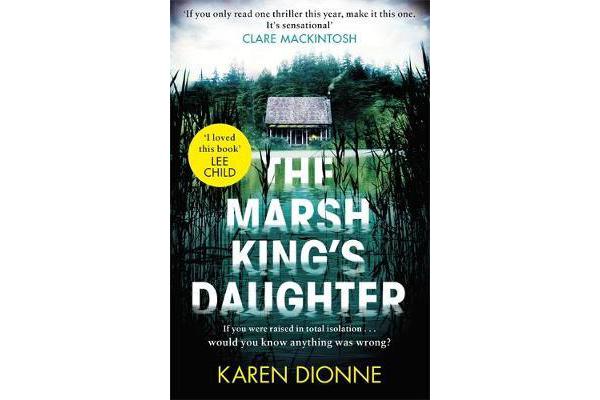 The Marsh King's Daughter - A one-more-page, read-in-one-sitting thriller that you'll remember for ever