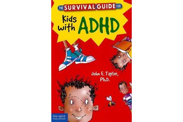 The Survival Guide for Kids with ADHD