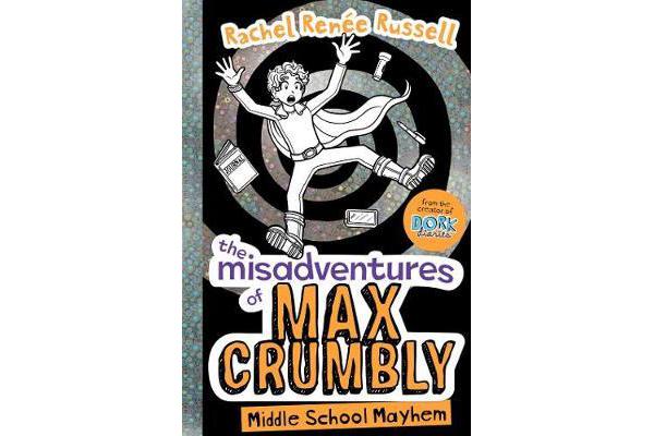 The Misadventures of Max Crumbly 2 - Middle School Mayhem