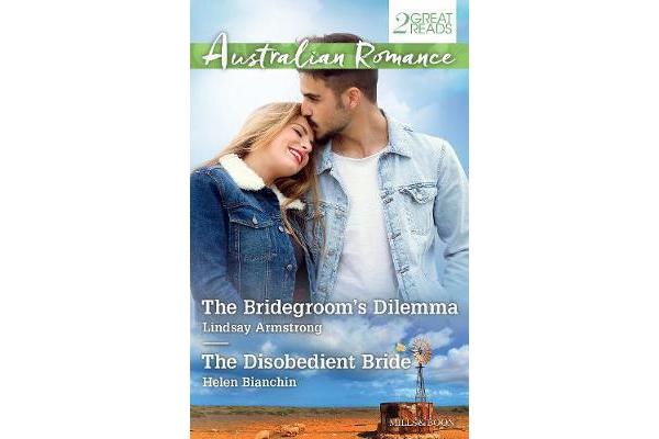 THE BRIDEGROOM'S DILEMMA/THE DISOBEDIENT BRIDE