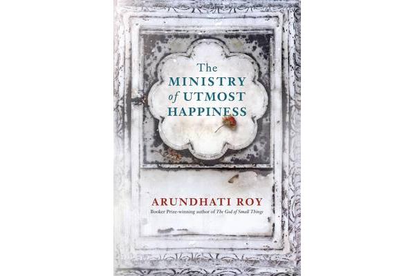 The Ministry of Utmost Happiness - `The Literary Read of the Summer' - Time