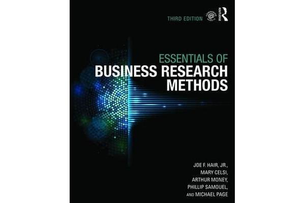 The Essentials of Business Research Methods