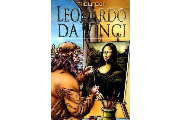 The Life of Leonardo Da Vinci