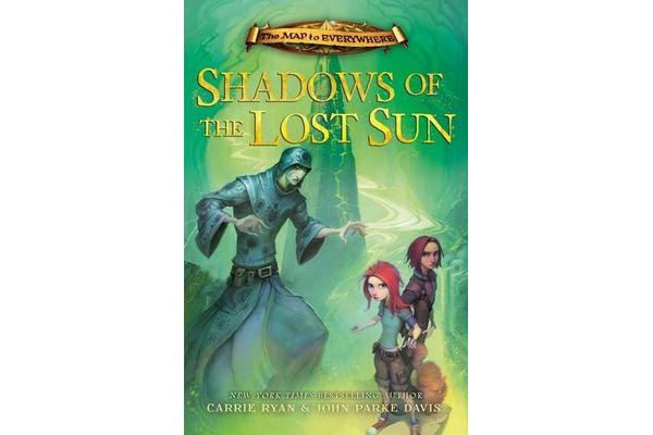 The Map to Everywhere: Shadows of the Lost Sun - Book 3