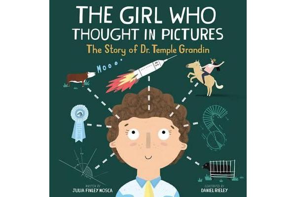 The Girl Who Thought in Pictures - the Story of Dr. Temple Grandin