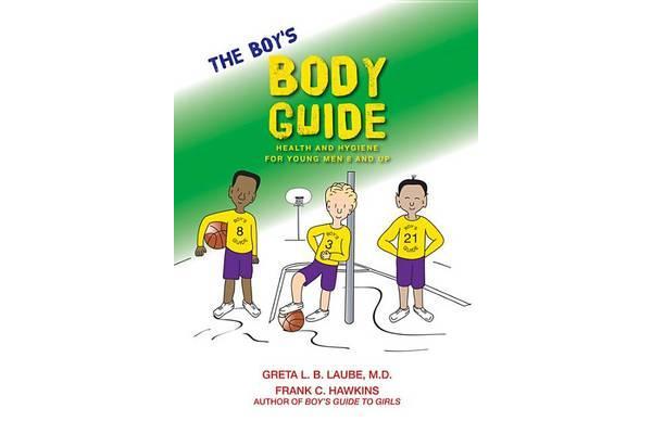 The Boy's Body Guide - A Health and Hygiene Book