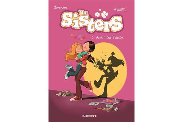 The Sisters Vol. 1 - Just Like Family