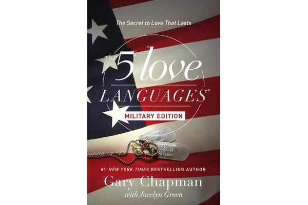 The 5 Love Languages Military Edition - The Secret to Love That Lasts