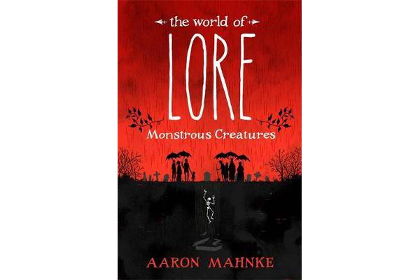 The World of Lore, Volume 1: Monstrous Creatures - Now a major online streaming series