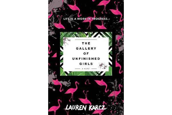 The Gallery of Unfinished Girls