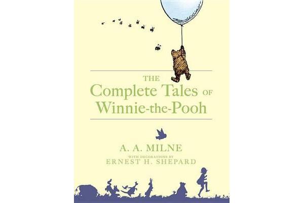 The Complete Tales of Winnie-the-Pooh