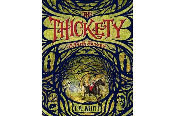 The Thickety - A Path Begins