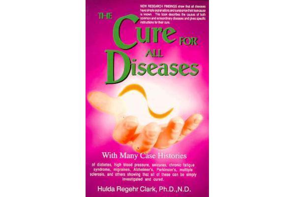 The Cure for All Diseases - With Many Case Histories